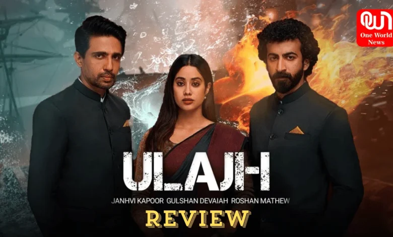 Ulajh Film Review